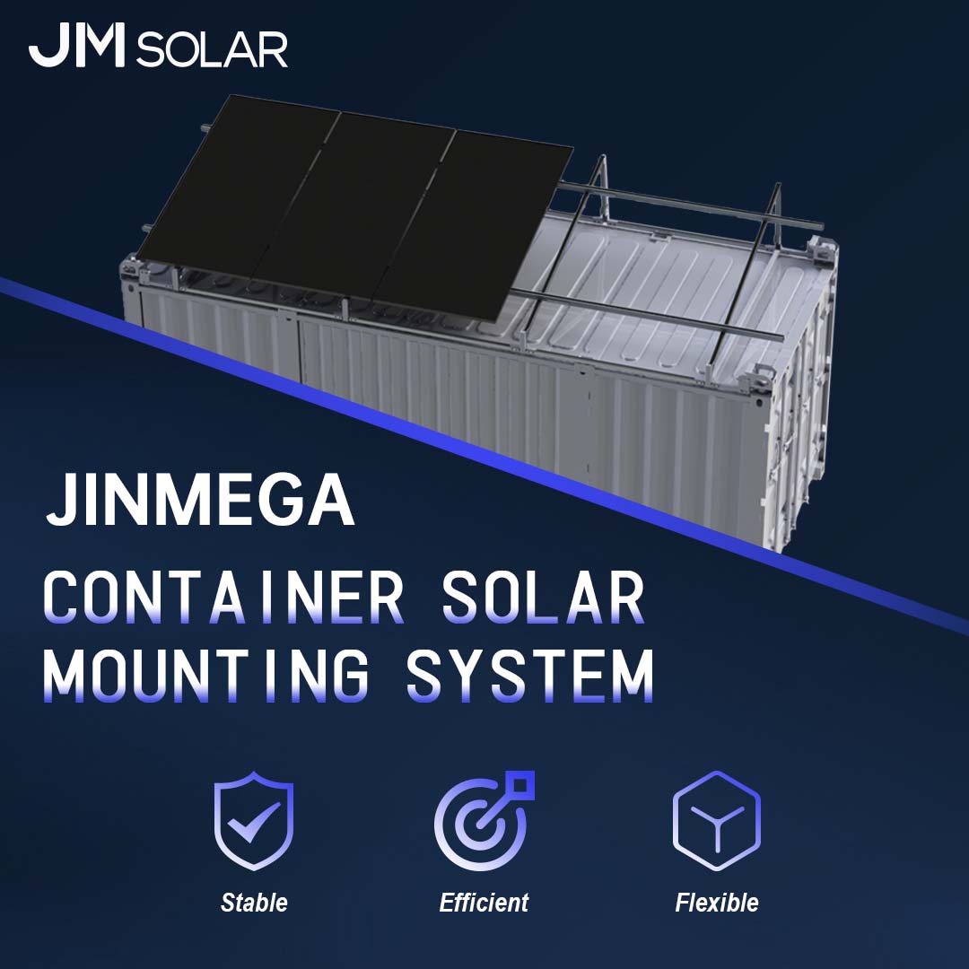 Destaque do produto | Sistema de montagem solar para contêineres JinMega